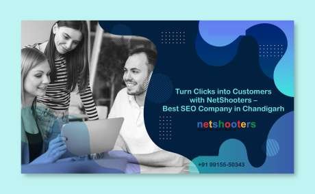 Turn Clicks into Customers with NetShooters - Best SEO Company in Chandigarh